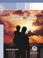 Presentación del Libro “El desafío de ser varón y padre en la actualidad”